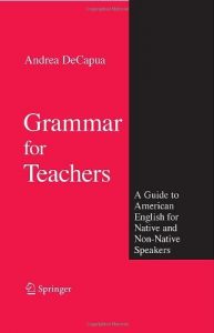 Baixar Grammar for Teachers: A Guide to American English for Native and Non-native Speakers pdf, epub, eBook