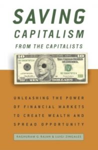 Baixar Saving Capitalism from the Capitalists: How Open Financial Markets Challenge the Establishment and Spread Prosperity to Rich and Poor Alike pdf, epub, eBook