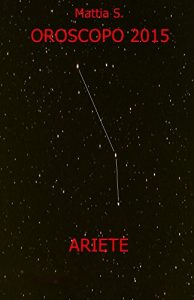 Baixar Oroscopo 2015 dell’ariete pdf, epub, eBook