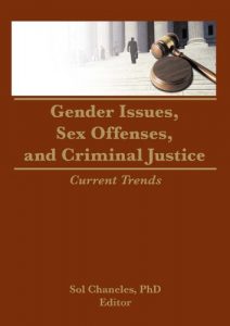 Baixar Gender Issues, Sex Offenses, and Criminal Justice: Current Trends pdf, epub, eBook