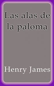 Baixar Las alas de la paloma pdf, epub, eBook