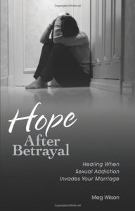 Baixar Hope After Betrayal: Healing When Sexual Addiction Invades Your Marriage pdf, epub, eBook
