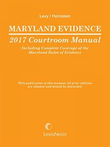 Baixar Maryland Evidence 2017 Courtroom Manual pdf, epub, eBook