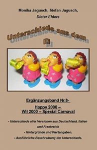Baixar Unterschiede aus dem Ei – Nr.8 – Happy/Wil 2000 – Carnaval: Unterschiede der drei Versionen der Serie. (German Edition) pdf, epub, eBook
