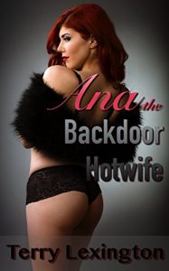 Baixar Ana the Backdoor Hotwife: An Erotic Short Story of a Married Cutie who Loves to Share her Booty (English Edition) pdf, epub, eBook