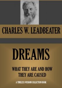 Baixar DREAMS. What they are and how they are caused (Timeless Wisdom Collection Book 453) (English Edition) pdf, epub, eBook