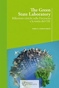Baixar The green state Laboratory: Riflessioni critiche sulla decrescita e la teoria del GSL pdf, epub, eBook