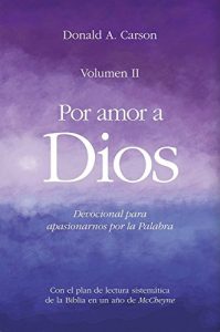 Baixar Por amor a Dios II: Devocional para apasionarnos por la palabra de Dios (Spanish Edition) pdf, epub, eBook