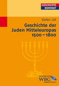Baixar Geschichte der Juden Mitteleuropas 1500-1800 (Geschichte Kompakt) (German Edition) pdf, epub, eBook