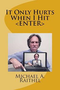 Baixar It Only Hurts When I Hit ENTER (English Edition) pdf, epub, eBook