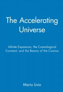 Baixar The Accelerating Universe: Infinite Expansion, the Cosmological Constant, and the Beauty of the Cosmos pdf, epub, eBook