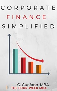 Baixar Corporate Finance – The Toolbox for The Financial Manager: Simplified Manual to Understanding Corporate Finance. The Toolbox for the Financial Manager … Professional Book 3) (English Edition) pdf, epub, eBook