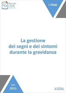 Baixar La gestione dei segni e dei sintomi durante la gravidanza pdf, epub, eBook