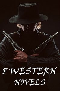 Baixar 8 Western Novels by Masters: Boxed Set (English Edition) pdf, epub, eBook