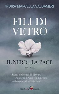 Baixar Fili di Vetro: il Nero – la Pace (Italian Edition) pdf, epub, eBook