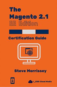 Baixar The Magento 2.1 EE Edition: Certification Exam Guide (English Edition) pdf, epub, eBook
