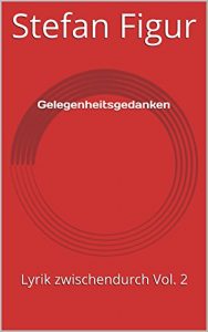 Baixar Gelegenheitsgedanken Vol. 2: Lyrik zwischendurch (German Edition) pdf, epub, eBook