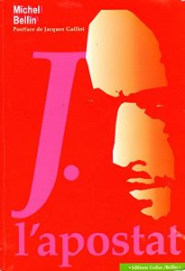 Baixar J. L’APOSTAT: Fragments d’une errance (French Edition) pdf, epub, eBook