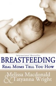 Baixar Breastfeeding: Real Moms Tell You How (English Edition) pdf, epub, eBook
