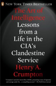 Baixar The Art of Intelligence: Lessons from a Life in the CIA’s Clandestine Service pdf, epub, eBook