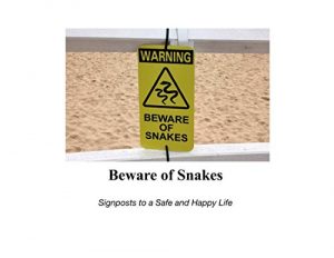 Baixar Beware of Snakes: Signposts to a Safe and Happy Life (English Edition) pdf, epub, eBook