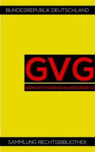 Baixar GVG – Gerichtsverfassungsgesetz (Rechtsbibliothek 19) (German Edition) pdf, epub, eBook