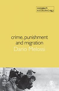 Baixar Crime, Punishment and Migration (Compact Criminology) pdf, epub, eBook