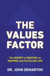 Baixar The Values Factor: The Secret to Creating an Inspired and Fulfilling Life pdf, epub, eBook