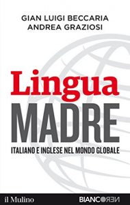 Baixar Lingua madre: Italiano e inglese nel mondo globale (Contemporanea) pdf, epub, eBook