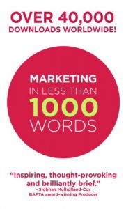 Baixar Marketing In Less Than 1000 Words (English Edition) pdf, epub, eBook