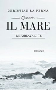 Baixar Quando il mare mi parlava di te (Italian Edition) pdf, epub, eBook
