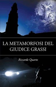 Baixar La Metamorfosi del Giudice Grassi (Italian Edition) pdf, epub, eBook