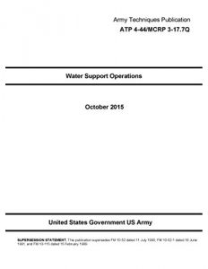 Baixar Army Techniques Publication ATP 4-44/MCRP 3-17.7Q Water Support Operations October 2015 (English Edition) pdf, epub, eBook