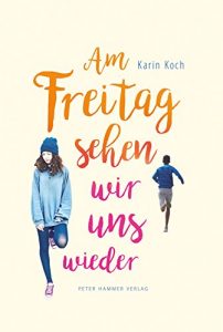 Baixar Am Freitag sehen wir uns wieder (German Edition) pdf, epub, eBook