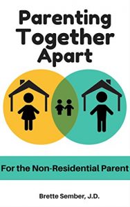 Baixar Parenting Together Apart: For the Non-Residential Parent (English Edition) pdf, epub, eBook
