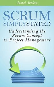 Baixar SCRUM: Simply Stated: Understanding The SCRUM Concept In Project Management (English Edition) pdf, epub, eBook