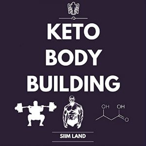 Baixar Keto Bodybuilding: Build Lean Muscle and Burn Fat at the Same Time by Eating a Low Carb Ketogenic Bodybuilding Diet and Get the Physique of a Greek God (English Edition) pdf, epub, eBook