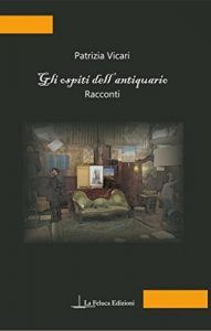 Baixar Gli ospiti dell’antiquario: Racconti (La Fantasia) (Italian Edition) pdf, epub, eBook