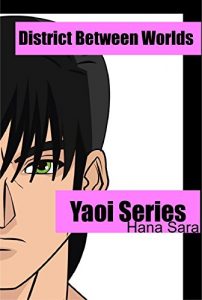 Baixar District Between Worlds: Yaoi Series (English Edition) pdf, epub, eBook