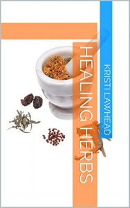 Baixar Healing Herbs (English Edition) pdf, epub, eBook