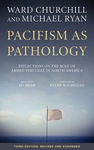 Baixar Pacifism as Pathology: Reflections on the Role of Armed Struggle in North America pdf, epub, eBook
