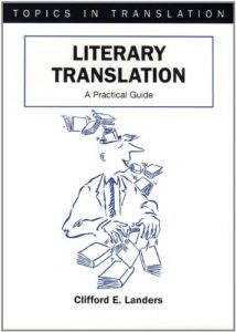 Baixar Literary Translation: A Practical Guide (Topics in Translation) pdf, epub, eBook