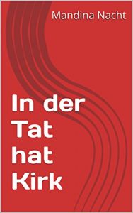 Baixar In der Tat hat Kirk (German Edition) pdf, epub, eBook
