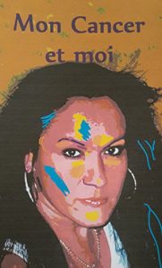 Baixar Mon cancer et moi (French Edition) pdf, epub, eBook