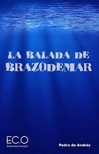 Baixar La balada de Brazodemar (Spanish Edition) pdf, epub, eBook
