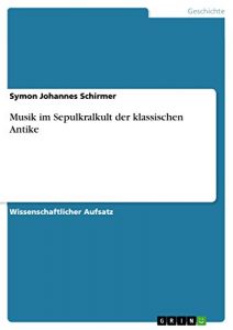 Baixar Musik im Sepulkralkult der klassischen Antike pdf, epub, eBook