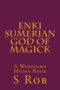 Baixar Enki Sumerian God of Magick (English Edition) pdf, epub, eBook