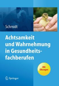 Baixar Achtsamkeit und Wahrnehmung in Gesundheitsfachberufen pdf, epub, eBook