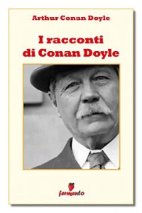 Baixar I racconti di Conan Doyle (Classici della letteratura e narrativa senza tempo) pdf, epub, eBook