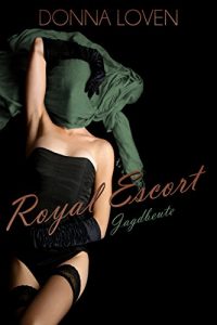 Baixar Royal Escort 5: Jagdbeute (German Edition) pdf, epub, eBook